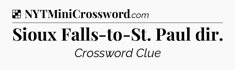 Solution: Sioux Falls-to-St. Paul dir - NYT Crossword