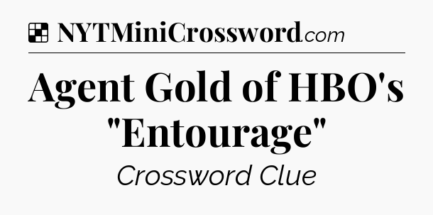 Solution: Agent Gold of HBO's 