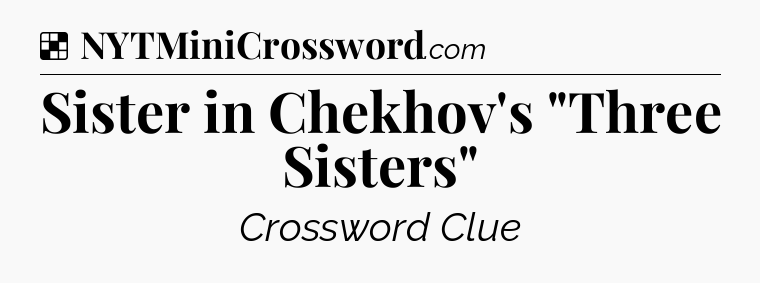 Solution: Sister in Chekhov's 