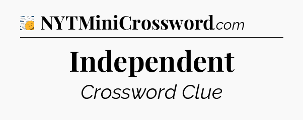 Independent - 7 Little Words