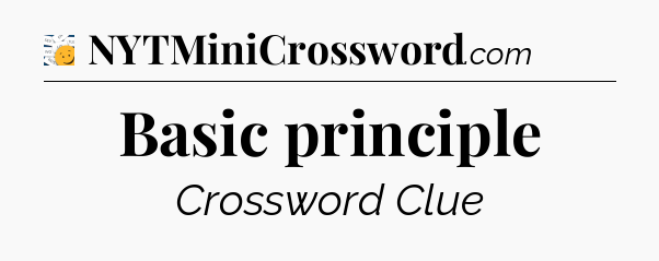 Basic principle - 7 Little Words