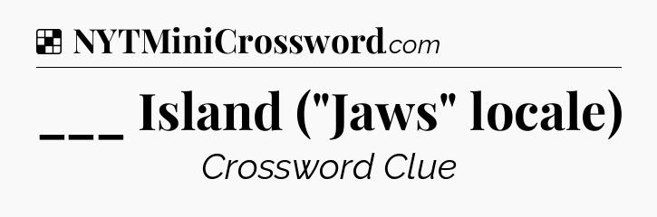 Solution: ___ Island (
