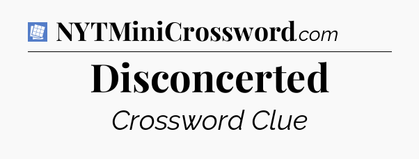 Disconcerted Puzzle Page Crossword Clue