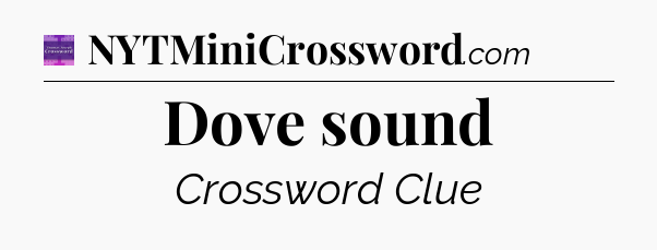 Dove sound - Thomas Joseph Crossword