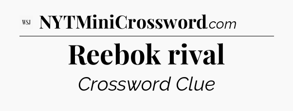 Reebok rival - WSJ Crossword