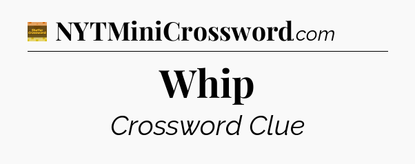 Whip crossword clue Eugene Sheffer