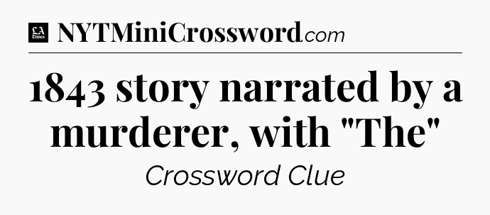 1843 story narrated by a murderer, with 