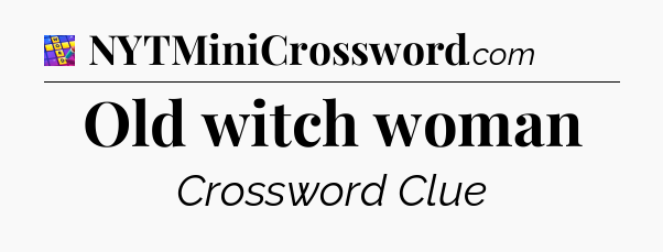 Old witch woman Codycross