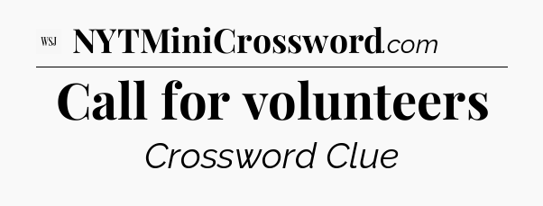 Call for volunteers - WSJ Crossword
