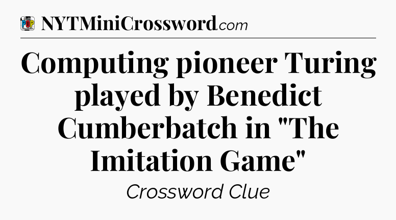 Computing pioneer Turing played by Benedict Cumberbatch in 