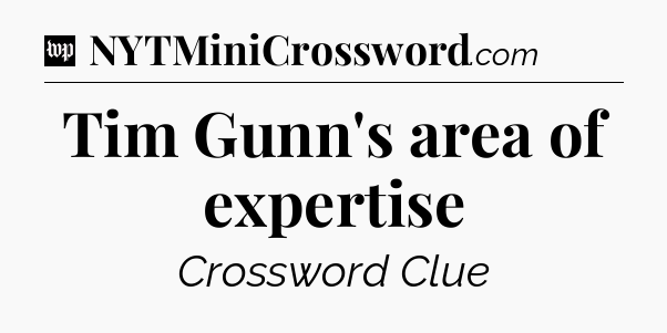 Tim Gunn's area of expertise Crossword Clue