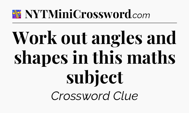 Work out angles and shapes in this maths subject Codycross