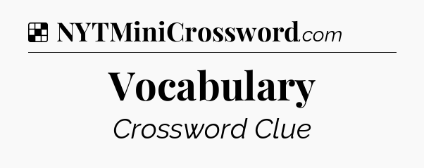Solution: Vocabulary - NYT Crossword