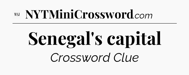 Senegal's capital - WSJ Crossword