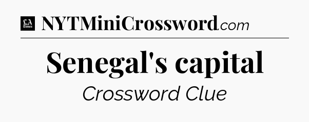 Senegal's capital - LA Times Crossword