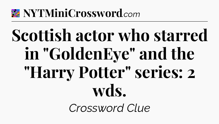 Scottish actor who starred in 