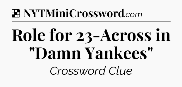 Solution: Role for 23-Across in 