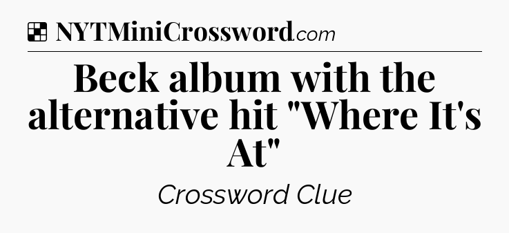 Solution: Beck album with the alternative hit 