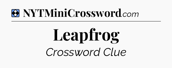 Solution: Leapfrog - NYT Mini Crossword