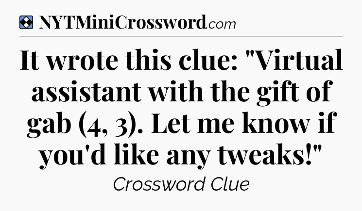Solution: It wrote this clue: 