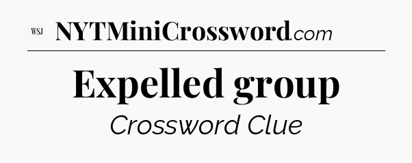 Expelled group - WSJ Crossword