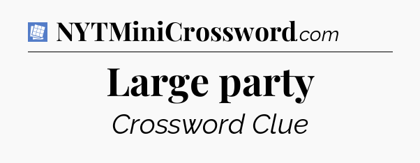 Large party Puzzle Page Crossword Clue