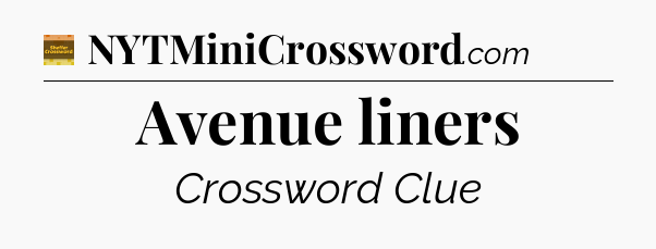 Avenue liners - Eugene Sheffer Crossword