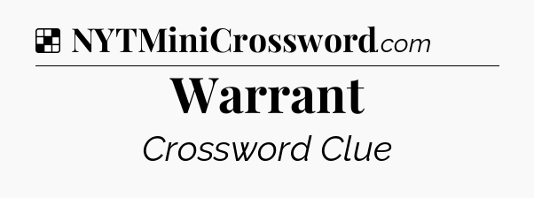 Solution: Warrant - NYT Crossword