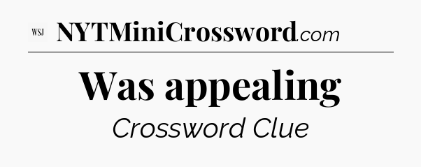 Was appealing - WSJ Crossword