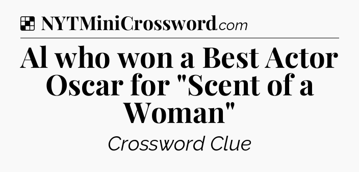 Solution: Al who won a Best Actor Oscar for 