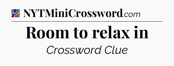Room to relax in Crossword Clue