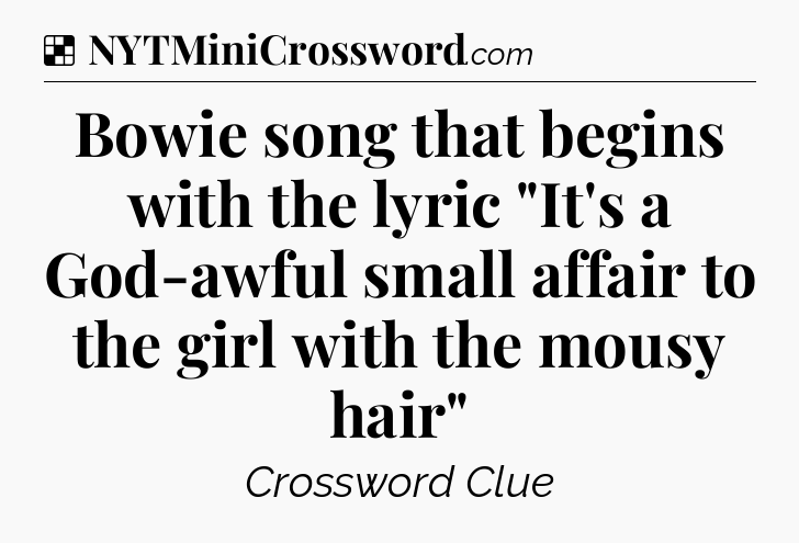 Solution: Bowie song that begins with the lyric 