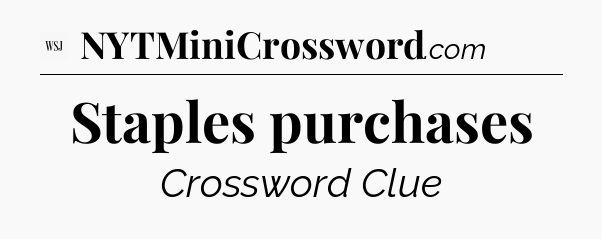 Staples purchases - WSJ Crossword