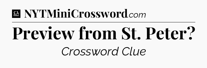 Preview from St. Peter - LA Times Crossword