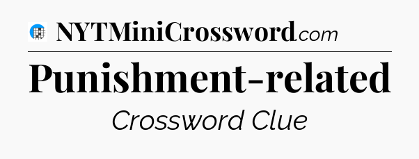 Punishment-related Crossword Clue
