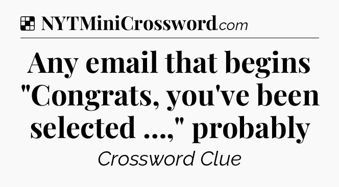 Solution: Any email that begins 