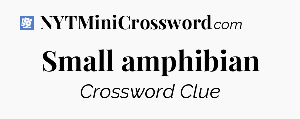 Small amphibian Puzzle Page Crossword Clue