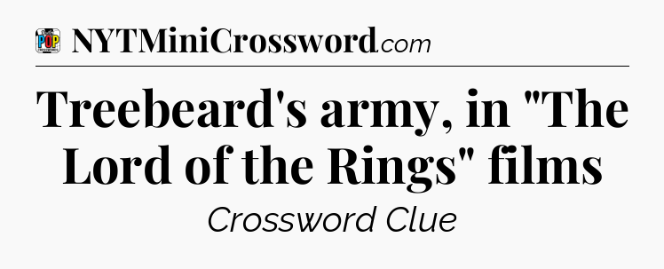 Treebeard's army, in 