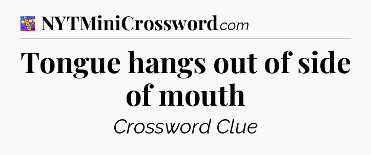 Tongue hangs out of side of mouth Codycross