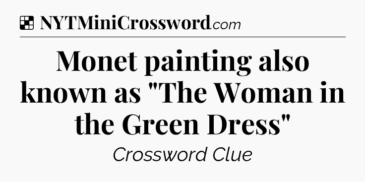 Solution: Monet painting also known as 