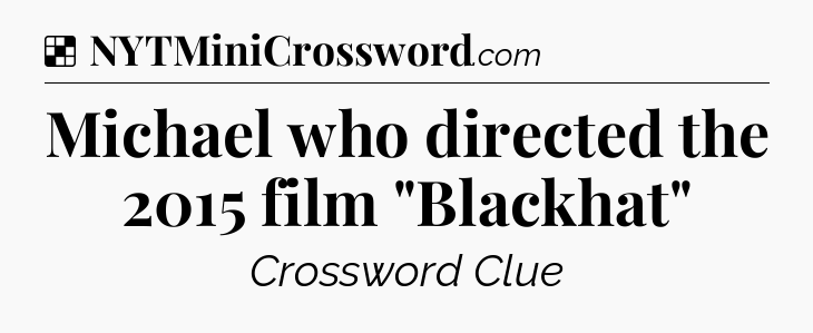 Solution: Michael who directed the 2015 film 