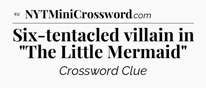 Six-tentacled villain in 