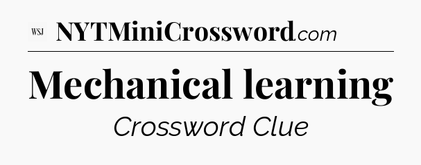 Mechanical learning - WSJ Crossword