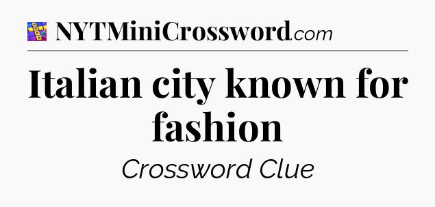 Italian city known for fashion Codycross