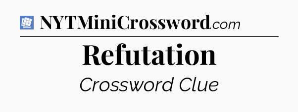 Refutation Puzzle Page Crossword Clue