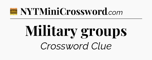 Military groups - Eugene Sheffer Crossword