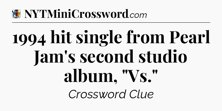 1994 hit single from Pearl Jam's second studio album, 