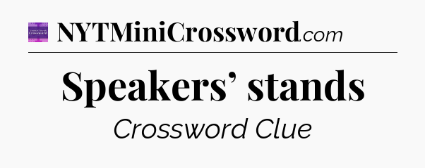 Speakers’ stands - Thomas Joseph Crossword