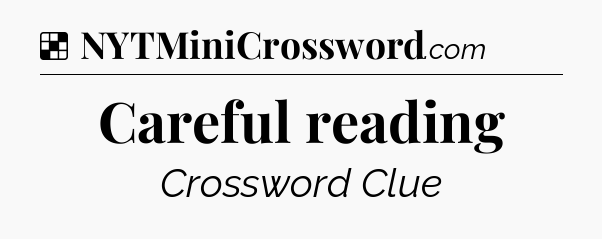 Solution: Careful reading - NYT Crossword