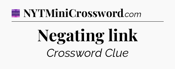 Negating link - Thomas Joseph Crossword